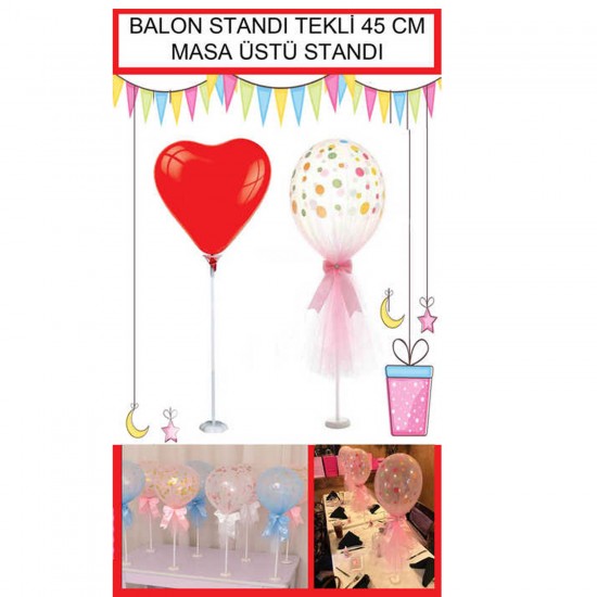 Ayaklı  Balon Standı Masa Üstü  İçin Balon Standı Tekli 45 CM