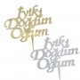 İyiki Doğdun Pasta Süsü Yazısı Aynalı Pleksi