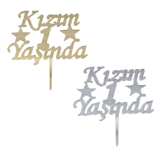 Kızım 1 Yaşında Pasta Süsü Yazısı Aynalı Pleksi Kızım 1 Yaşında Pasta Süsü Yazısı Aynalı Pleksi