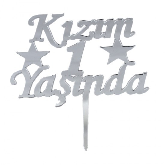 Kızım 1 Yaşında Pasta Süsü Yazısı Aynalı Pleksi Kızım 1 Yaşında Pasta Süsü Yazısı Aynalı Pleksi