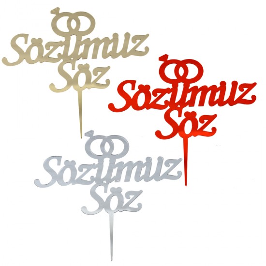 Sözümüz Söz Pasta Süsü Aynalı Pleksi Altın/Gümüş/Kırmızı
